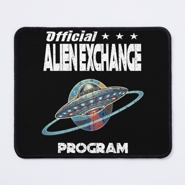 Item preview, OFFICIAL ALIEN EXCHANGE PROGRAM sci fi science fiction space lover space travel designed and sold by Jt41.