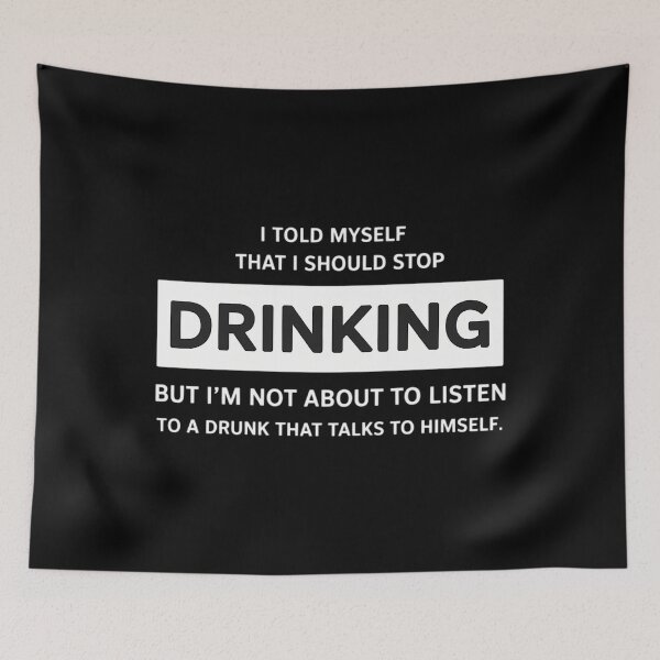 Item preview, I Told Myself That I Should Stop Drinking Funny Drinking Sat designed and sold by lilensgavadur.