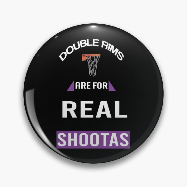 Item preview, DOUBLE RIMS ARE FOR REAL SHOOTAS designed and sold by HoopsAndLaces.
