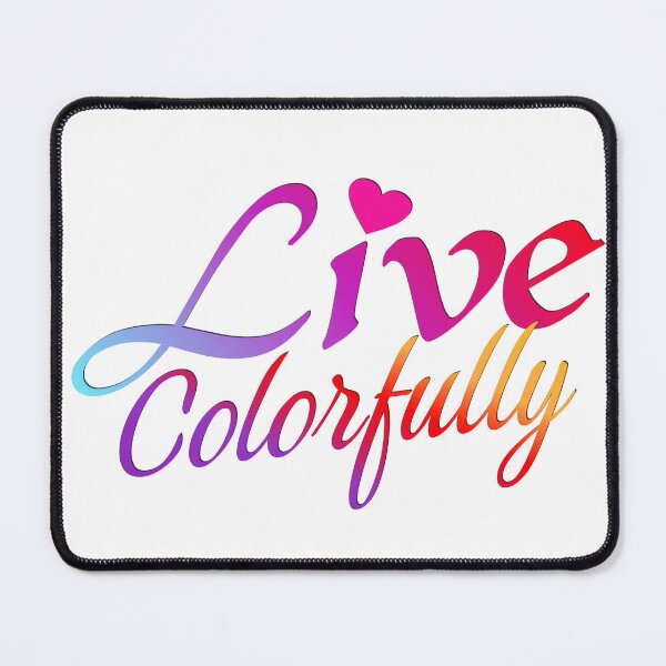 Item preview, Live Colorfully - Rainbow Inspirational Quote designed and sold by Pixel&Palette Studio.