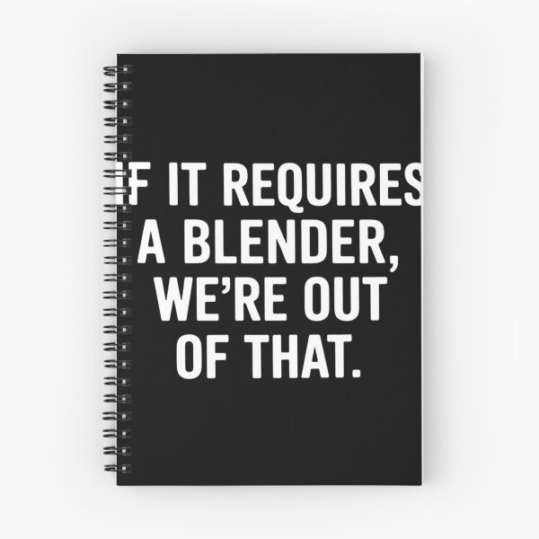Item preview, If It Requires A Blender We_re Out of That Funny designed and sold by lilensgavadur.