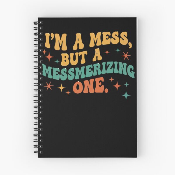 Item preview, I’m a Mess But a Messmerizing One Retro Groovy Pun designed and sold by axiksa10.