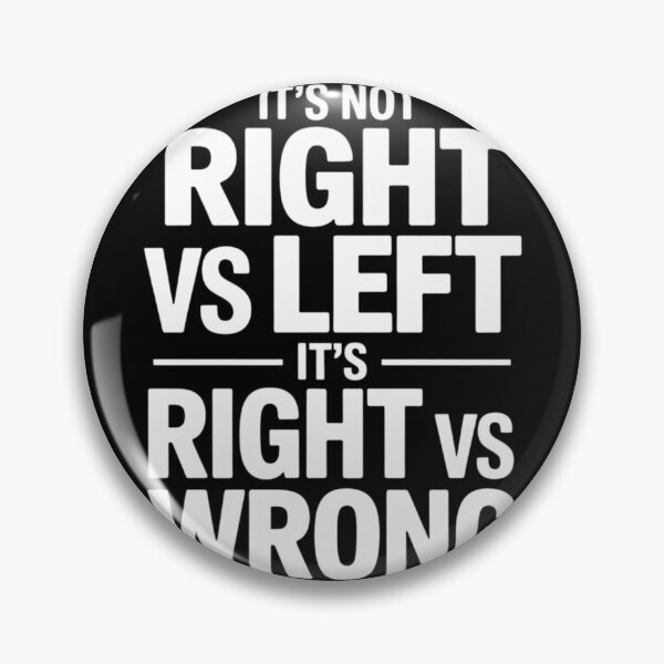 Item preview, It_s Not Right vs Left, It_s Right vs Wrong designed and sold by lilensgavadur.