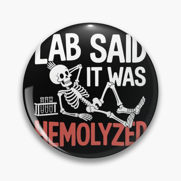 Item preview, It was Hemolyzed Lab Technologist Laboratory Technician designed and sold by lilensgavadur.