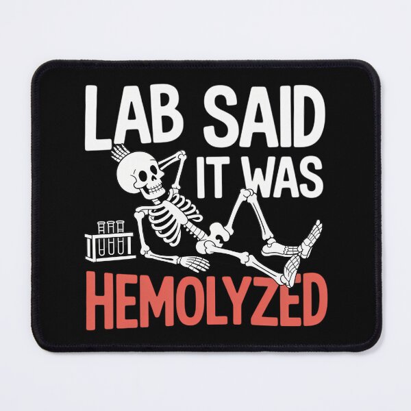 Item preview, It was Hemolyzed Lab Technologist Laboratory Technician designed and sold by lilensgavadur.