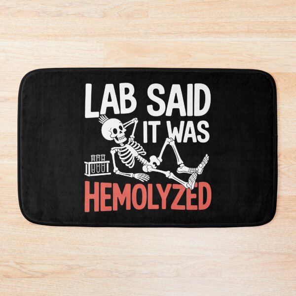 Item preview, It was Hemolyzed Lab Technologist Laboratory Technician designed and sold by lilensgavadur.