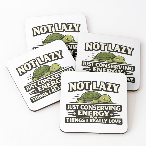 Item preview, Not Lazy Just Conserving Energy designed and sold by TheNyneShop.