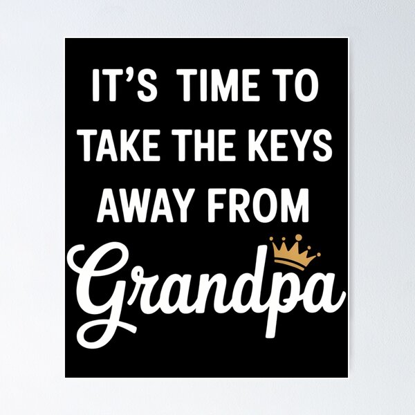 Item preview, It’s Time to Take The Keys Away designed and sold by sterabamineh.