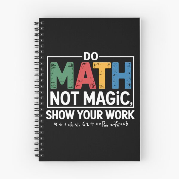 Item preview, Do Math Not Magic Show Your Work designed and sold by puuoyicbusg29.