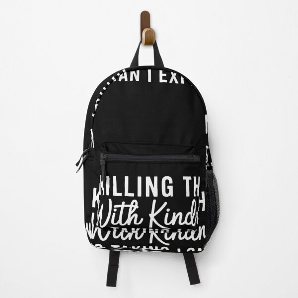 Item preview, Killing Them with Kindness is Taking Longer Than I Expected designed and sold by sterabamineh.