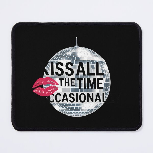 Item preview, Kiss All The Time Disco Occasionally Funny designed and sold by sterabamineh.