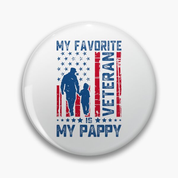 Item preview, My Favorite Veteran is My Pappy Veterans Day Military  designed and sold by ArleneRowe.