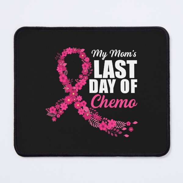Item preview, My Mom's Last Day of Chemo Breast Cancer Awareness Month  designed and sold by ArleneRowe.