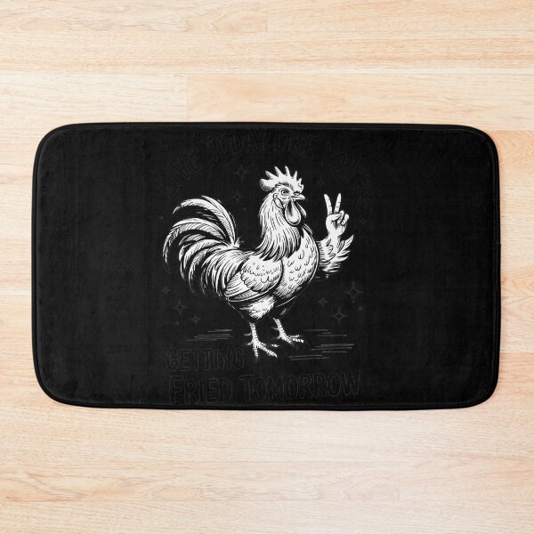 Item preview, Live Today Like You_re Getting Fried Tomorrow Funny Chicken designed and sold by sterabamineh.