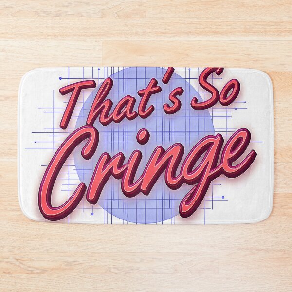Item preview, That's SO Cringe designed and sold by Huskyyy Designs.