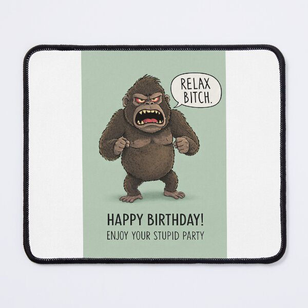 Item preview, Angry Gorilla Birthday Humor with Funny Sarcasm and Wild Energy designed and sold by Places On Earth.