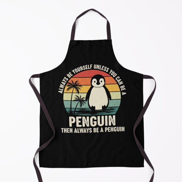 Item preview, Always Be Yourself Unless You Can Be A Penguin designed and sold by THREE LITTLE BEANS.