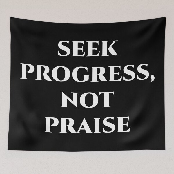 Item preview, Seek Progress, Not Praise – Stoic Minimal Quote designed and sold by BrushRushX.
