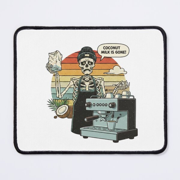 Item preview, The Eternal Frustration: Coconut Milk Is Gone! Skeleton Barista designed and sold by Appolishop.
