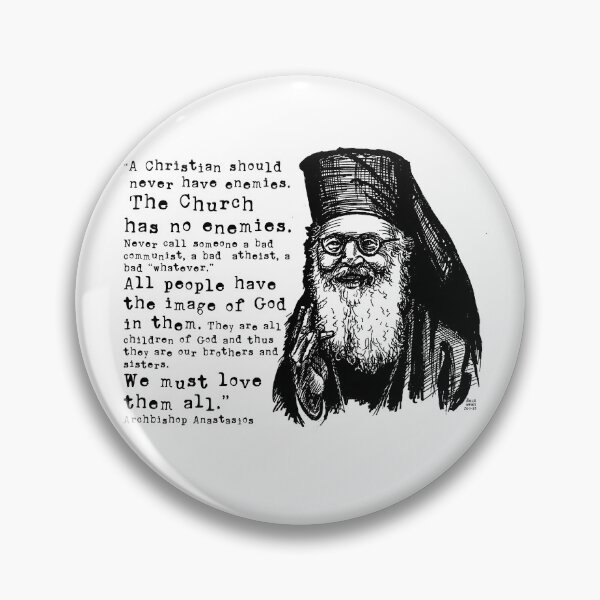 Item preview, Archbishop Anastasios : "A Christian should never have enemies" designed and sold by ikonographics.