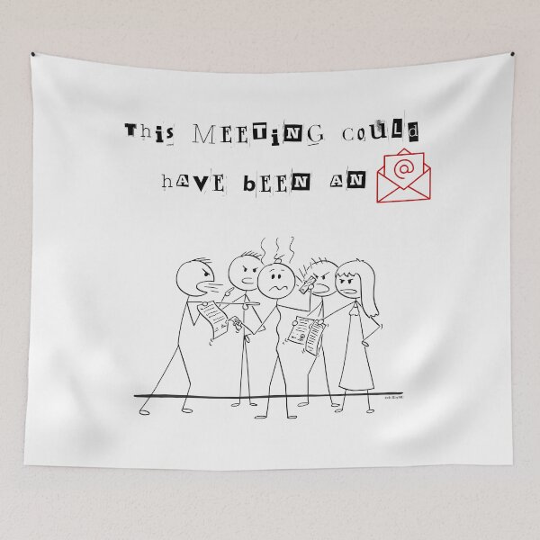 Item preview, This Meeting Could Have Been an Email – Funny Office Meeting Humor Stickman Illustration designed and sold by chillbyME.