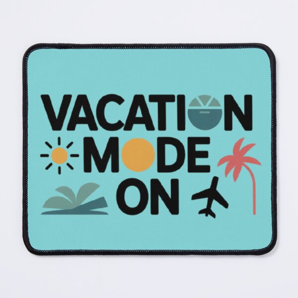 Item preview, Vacation Mode On Tropical Travel Summer Design designed and sold by KomalArtStudio.