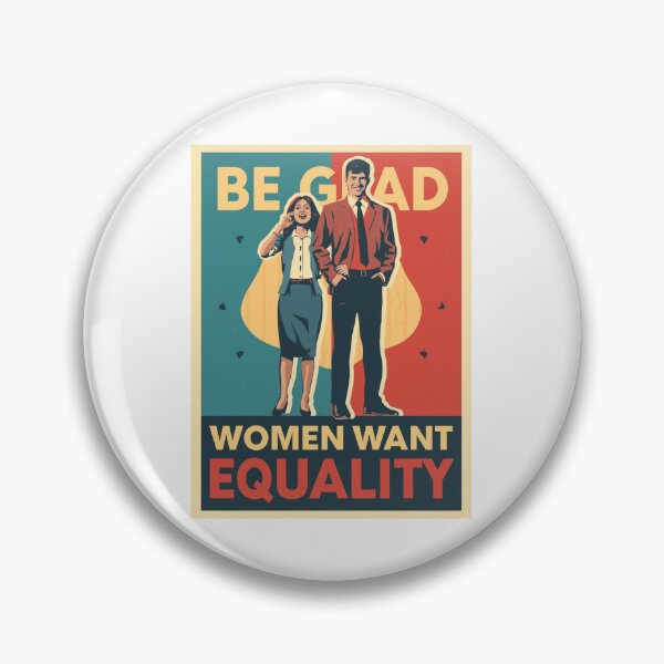 Item preview, Be Glad Women Want Equality designed and sold by sz0g0.