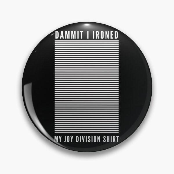 Item preview,  Dammit I Ironed My Joy Division Shirt designed and sold by Drawy2020.