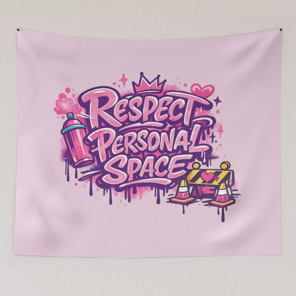 Item preview, Respect Personal Space – Girly Graffiti Attitude designed and sold by Ivy-Triggs.