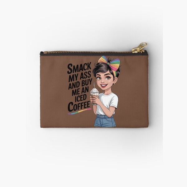 Item preview, Smack My Ass and Buy Me an Iced Coffee designed and sold by Millsoft.