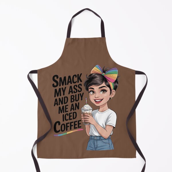 Item preview, Smack My Ass and Buy Me an Iced Coffee designed and sold by Millsoft.
