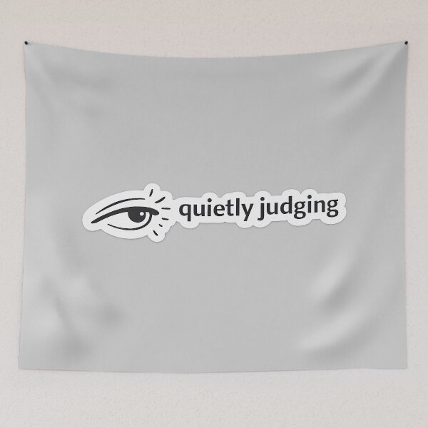 Item preview, Quietly Judging Minimalist Sarcastic Meme designed and sold by Retr0Tshirts.