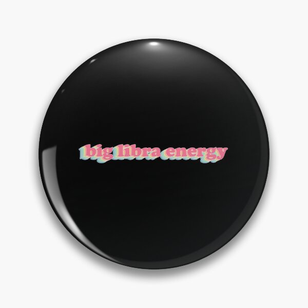 Item preview, Big Libra Energy Astrology designed and sold by txfdrpfmzs97.