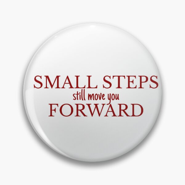 Item preview, Small steps still move you forward designed and sold by BlissThreads.