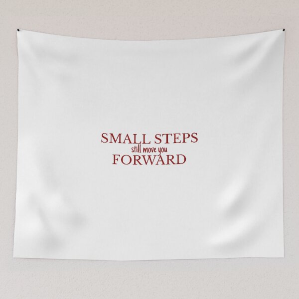 Item preview, Small steps still move you forward designed and sold by BlissThreads.