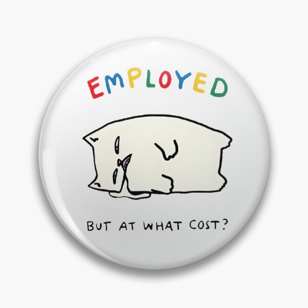 Item preview, Employed.. designed and sold by SlayPOPShop.