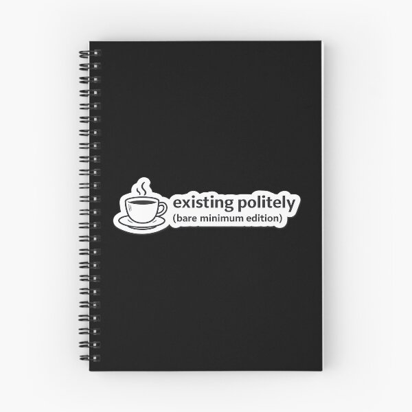 Item preview, Existing Politely Relatable Introvert Humor Meme designed and sold by Retr0Tshirts.
