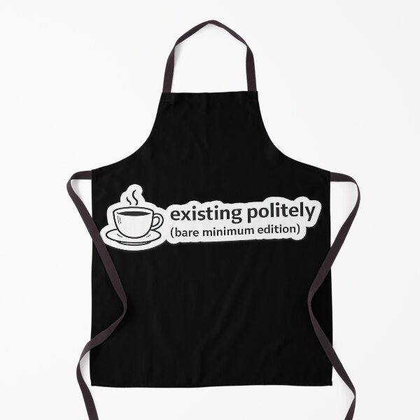 Item preview, Existing Politely Relatable Introvert Humor Meme designed and sold by Retr0Tshirts.