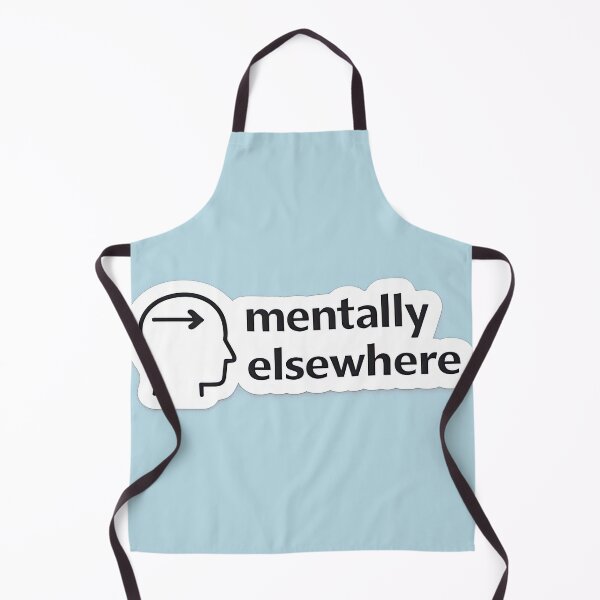Item preview, Mentally Elsewhere Relatable Mood Meme designed and sold by Retr0Tshirts.