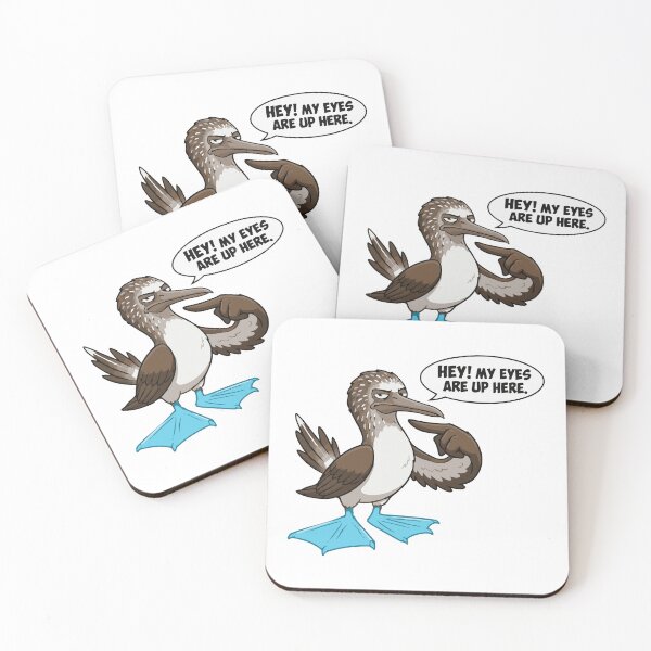 Item preview, My Eyes Are Up Here Blue Footed Booby Joke designed and sold by Petzzz.