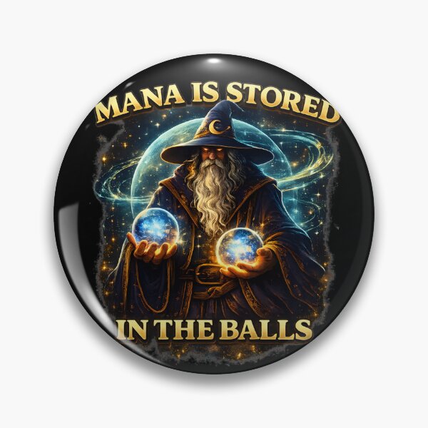 Item preview, Mana is Stored in The Balls  designed and sold by NitRes.