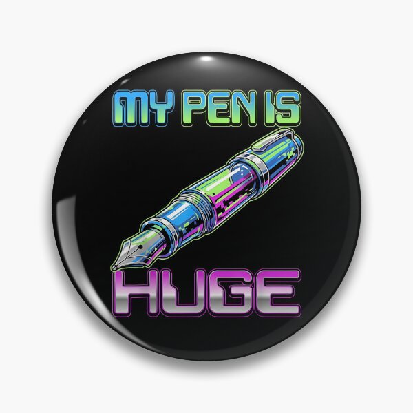 Item preview, Funny My Pen Is Huge Tie Dye Offensive Sarcastic Humor designed and sold by barrycantre11.