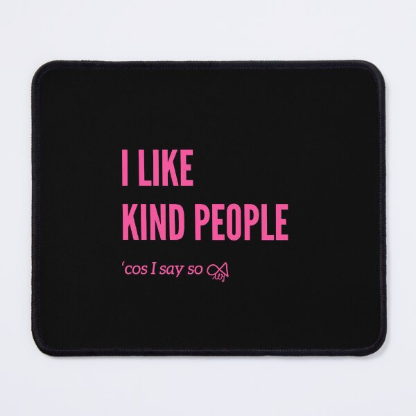 Item preview, LaMaisonOfMY MY I LIKE KIND PEOPLE 'COS I SAY SO COLLECTION NO.1 PINK designed and sold by LaMaisonOfMY.
