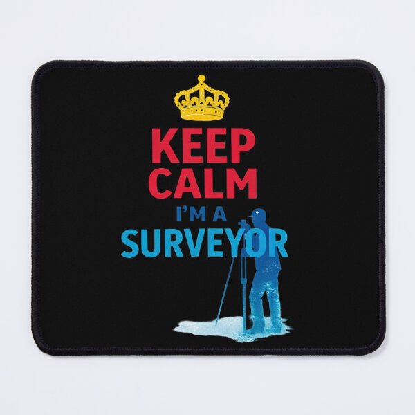 Item preview, Keep Calm I’m A Surveyor Quote Design designed and sold by Virelo.