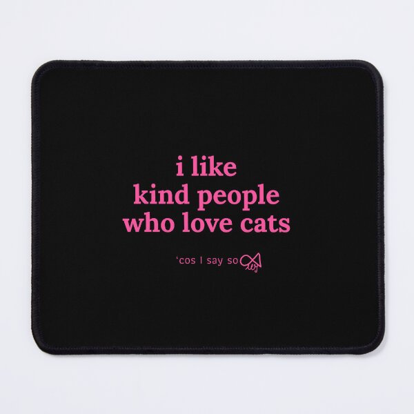Item preview, LaMaisonOfMY MY I LIKE KIND PEOPLE 'COS I SAY SO COLLECTION NO.3 PINK FOR CAT LOVERS designed and sold by LaMaisonOfMY.