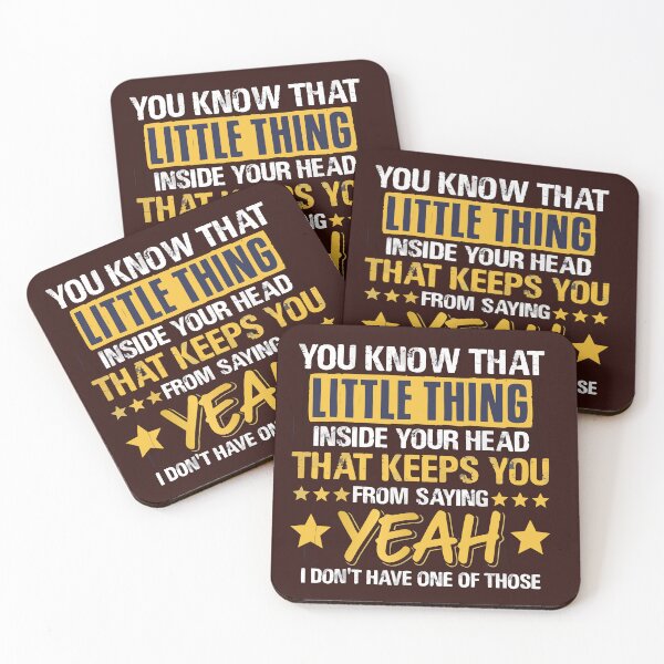 Item preview, Sarcastic "You Know That Little Thing Inside Your Head" Funny Sarcastic Quote designed and sold by MAEN00.