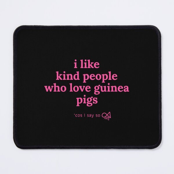 Item preview, LaMaisonOfMY MY I LIKE KIND PEOPLE 'COS I SAY SO COLLECTION NO.4 PINK FOR GUINEA PIG LOVERS designed and sold by LaMaisonOfMY.