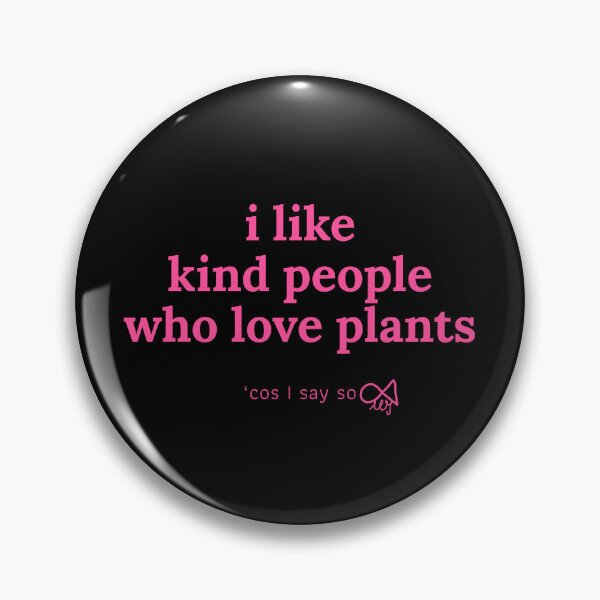 Item preview, LaMaisonOfMY MY I LIKE KIND PEOPLE 'COS I SAY SO COLLECTION  NO.5 PINK FOR PLANT LOVERS designed and sold by LaMaisonOfMY.