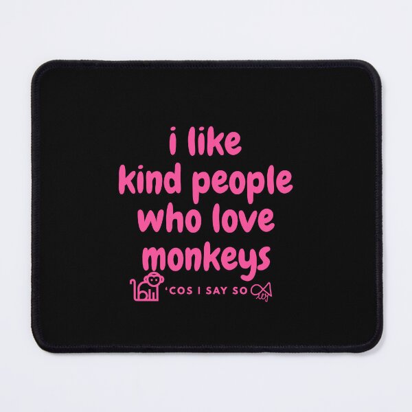 Item preview, LaMaisonOfMY MY I LIKE KIND PEOPLE 'COS I SAY SO COLLECTION NO.6a PINK FOR MONKEY LOVERS designed and sold by LaMaisonOfMY.