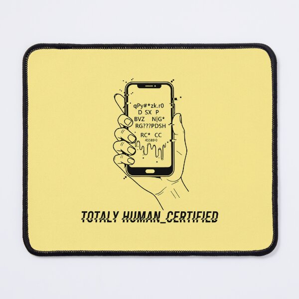 Item preview, Totally Human Certified Tech Glitch designed and sold by SplashTastic.